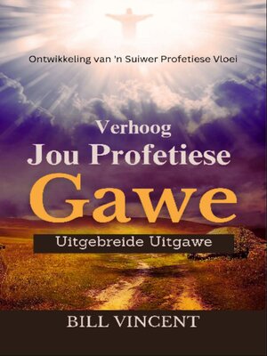 cover image of Verhoog Jou Profetiese Gawe (Uitgebreide Uitgawe)